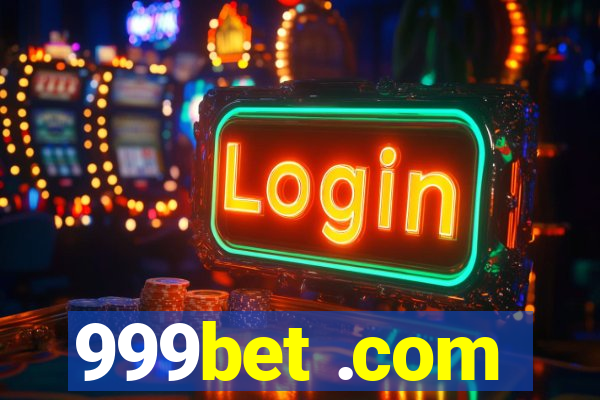 999bet .com